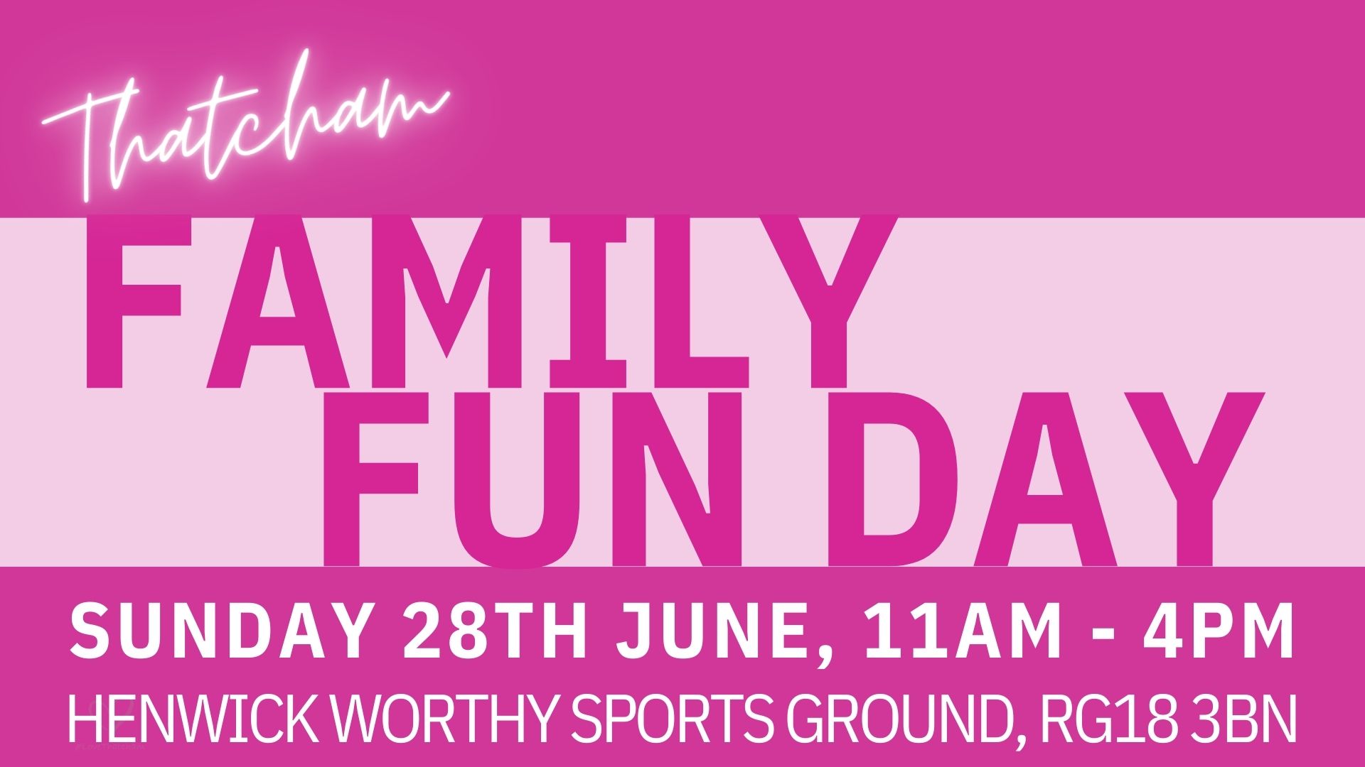 Thatcham Family Fun Day taking place on Sunday 28th June 2026 between 11am and 4pm at Henwick Worthy Sports Ground