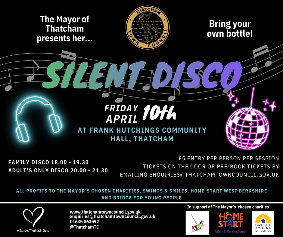 Promotional poster graphic promoting the Mayor of Thatcham's Silent Disco. All text is in the body of the post below